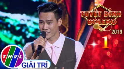 THVL | Tuyệt đỉnh Bolero 2019 - Tập 1[5]: Cõi nhớ - Hùng Cường