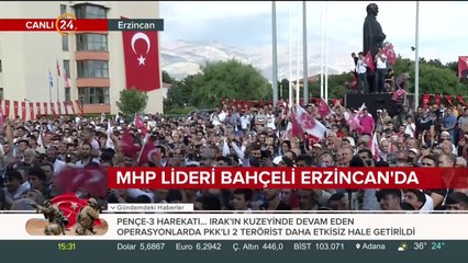 MHP Lideri Bahçeli Erzincan'da