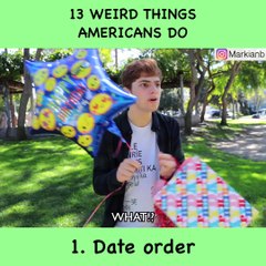 13 Weird Things Americans Do - Markian