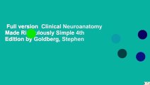 Full version  Clinical Neuroanatomy Made Ridiculously Simple 4th Edition by Goldberg, Stephen