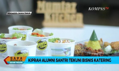 SAPA SANTRI - Kiprah Alumni Santri Tekuni Bisnis Katering