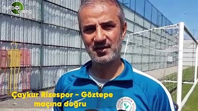 Çaykur Rizespor - Göztepe maçına doğru son gelişmeleri Selim Denizalp aktardı