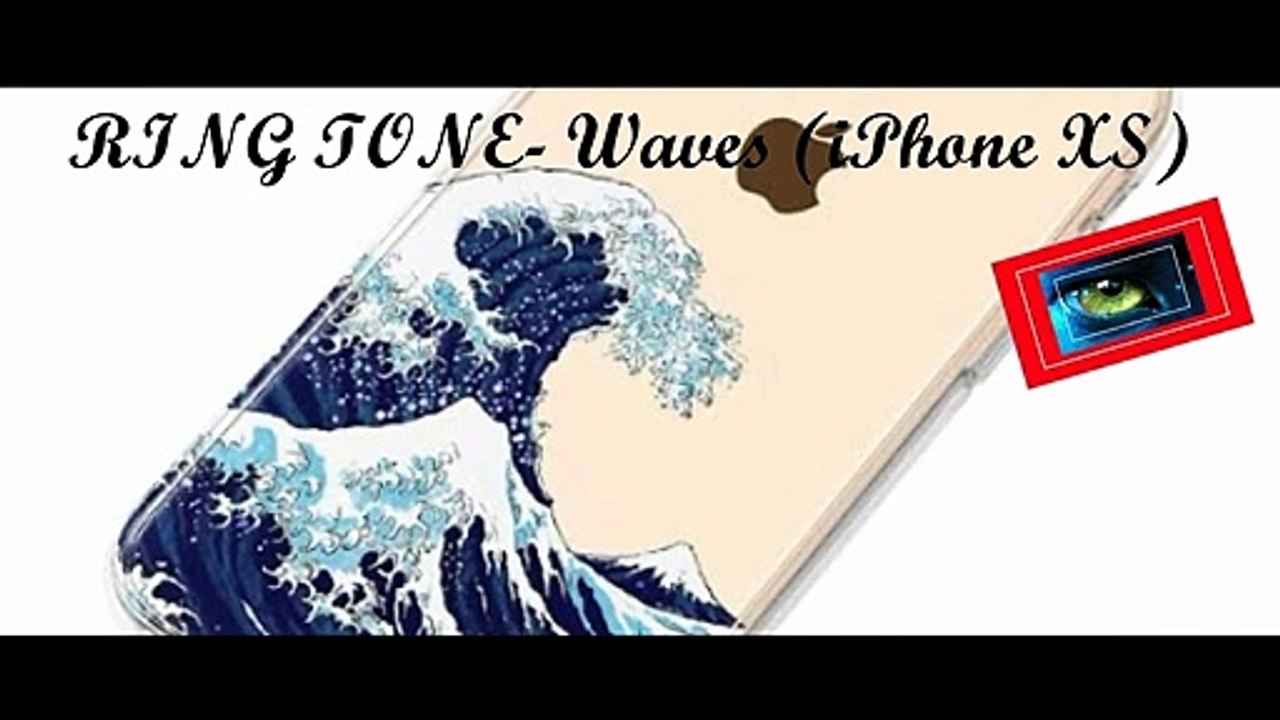 RING TONE- Waves (iPhone XS)