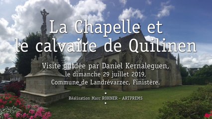 Calvaire et Chapelle de QUILINEN, visite guidée par Daniel KERNALEGUEN, 29 juillet 2019