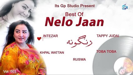 nelo jaan pashto new songs 2019 rangona nelo new songs tappy judai