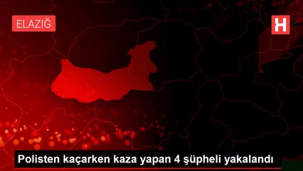 Polisten kaçarken kaza yapan 4 şüpheli yakalandı