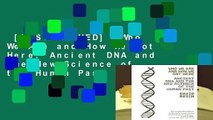 [MOST WISHED]  Who We Are and How We Got Here: Ancient DNA and the New Science of the Human Past