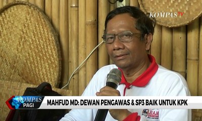Mahfud MD: Dewan Pengawas & Adanya SP3 Baik Untuk KPK