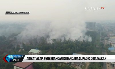 Bencana Kabut Asap, Operasional Bandara Supadio di Pontianak Terganggu