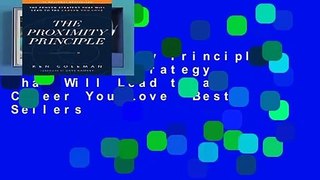 The Proximity Principle: The Proven Strategy That Will Lead to a Career You Love  Best Sellers