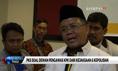 PKS Setuju Dewan Pengawas KPK, Tapi Tidak dari Kejaksaan & Kepolisian
