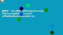[BEST SELLING]  Affirming Diversity: The Sociopolitical Context of Multicultural Education by