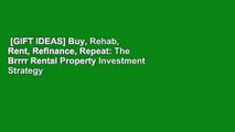 [GIFT IDEAS] Buy, Rehab, Rent, Refinance, Repeat: The Brrrr Rental Property Investment Strategy