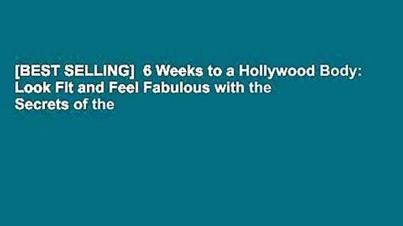 [BEST SELLING]  6 Weeks to a Hollywood Body: Look Fit and Feel Fabulous with the Secrets of the