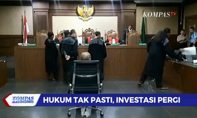 Aturan Undang-Undang Buat Pebisnis Kian Ketat; Hukum Tak Pasti Investasi Pun Pergi