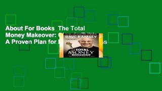 About For Books  The Total Money Makeover: Classic Edition: A Proven Plan for Financial Fitness