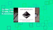 Review  Ethereum: Blockchains, Digital Assets, Smart Contracts, Decentralized Autonomous