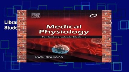 Library  Medical Physiology for Undergraduate Students, 2e - Indu Khurana