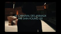 Saint-Saëns : Le Carnaval des animaux (tr. pour orgue Shin-Young Lee)