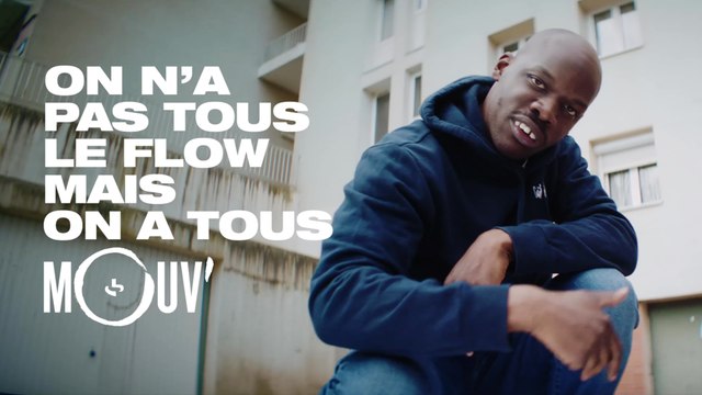 On n'a pas tous le flow, mais on a tous Mouv'