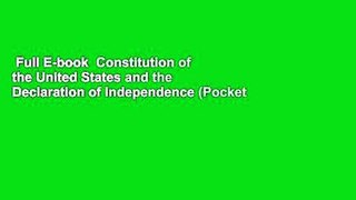 Full E-book  Constitution of the United States and the Declaration of Independence (Pocket