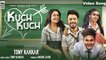 Kuch Kuch Hota Hai _ Tony Kakkar, Ankitta Sharma, Priyank Sharma & Neha Kakkar _ Hindi Romantic Song