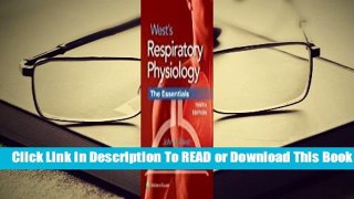 Online West's Respiratory Physiology: The Essentials  For Free
