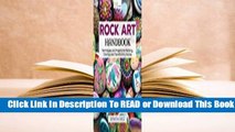 [Read] Rock Art Handbook: Techniques and Projects for Painting, Coloring, and Transforming Stones