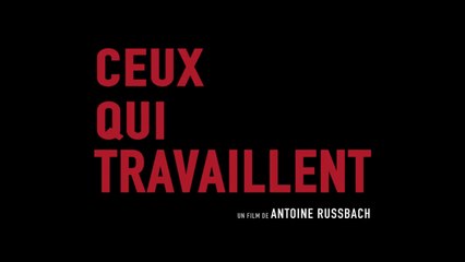 Ceux Qui Travaillent (2018) en Français HD