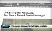 Seorang Bayi Meninggal Diduga Terpapar Kabut Asap