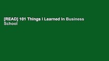 [READ] 101 Things I Learned In Business School