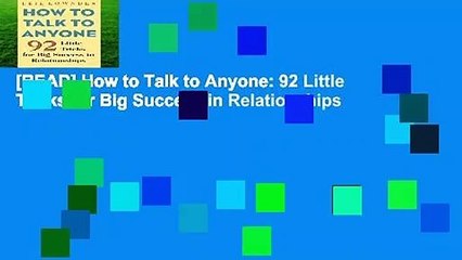[READ] How to Talk to Anyone: 92 Little Tricks for Big Success in Relationships