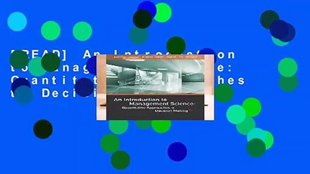 [READ] An Introduction to Management Science: Quantitative Approaches to Decision Making