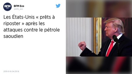 Les États-Unis « prêts à riposter » aux attaques contre le pétrole saoudien