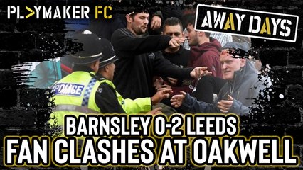 Away Days | Barnsley 0-2 Leeds: Fans and stewards clash at Oakwell