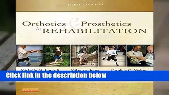 [FREE] Orthotics and Prosthetics in Rehabilitation, 3e