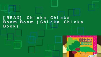 [READ] Chicka Chicka Boom Boom (Chicka Chicka Book)