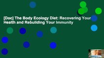 [Doc] The Body Ecology Diet: Recovering Your Health and Rebuilding Your Immunity
