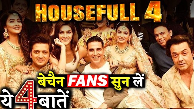 Fans Who Are Eagerly Waiting For Housefull 4 Check Out These 4 Important Points!