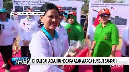 Di Kali Bahagia, Ibu Negara Ajak Warga Pungut Sampah