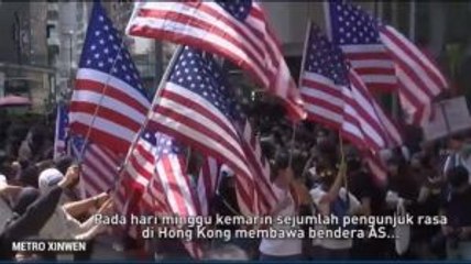 Demonstran Prodemokrasi Hongkong Unjuk Rasa Bawa Bendera AS