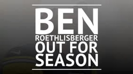BREAKING NEWS: Ben Roethlisberger out for season