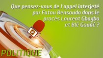 Microdrome : Que pensez-vous de l'appel interjeté  par Fatou Bensouda dans le  procès Laurent Gbagbo  et Blé Goudé ?