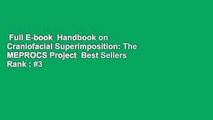 Full E-book  Handbook on Craniofacial Superimposition: The MEPROCS Project  Best Sellers Rank : #3