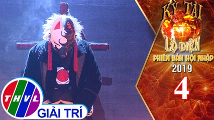 THVL | Kỳ tài lộ diện 2019 phiên bản hội nhập - Tập 4[2]: Ảo thuật gia Kamui - Nhật Bản