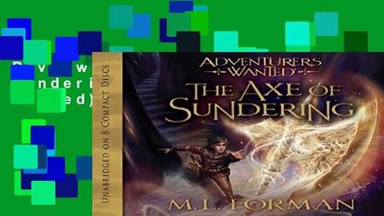 Review  The Axe of Sundering (Adventurers Wanted) - M L Forman