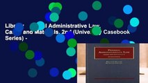 Library  Federal Administrative Law, Cases and Materials, 2nd (University Casebook Series) -