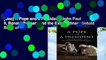 [Doc] A Pope and a President: John Paul II, Ronald Reagan, and the Extraordinary Untold Story of