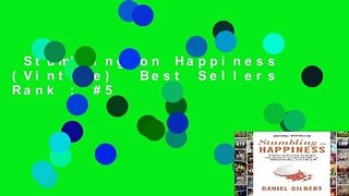 Stumbling on Happiness (Vintage)  Best Sellers Rank : #5