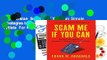Full Version  Scam Me If You Can: Simple Strategies to Outsmart Today s Ripoff Artists  For Kindle